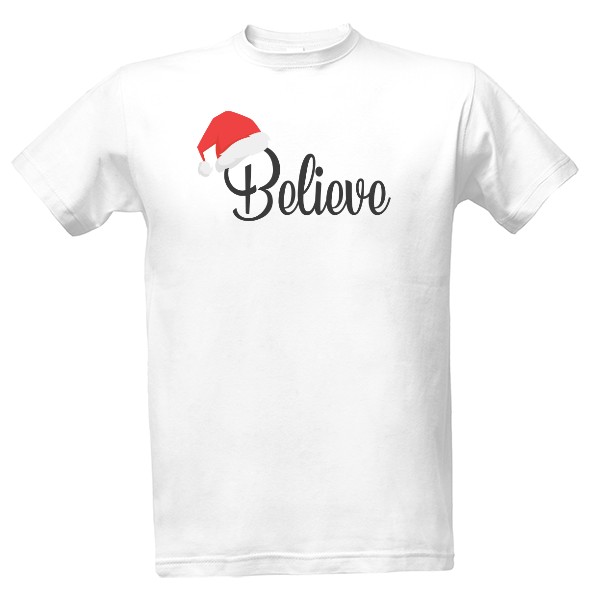 Tričko s potiskem Believe