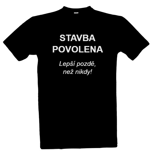 STAVBA POVOLENA Lepší pozdě než nikdy!