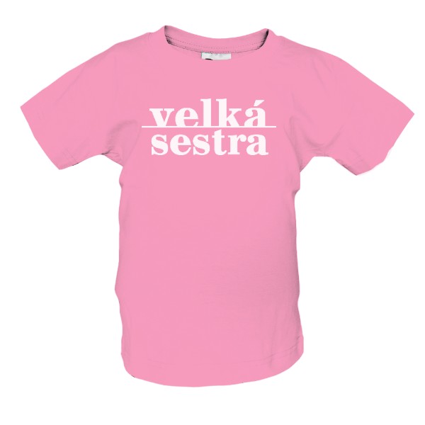 Tričko s potlačou Tričko veľká sestra